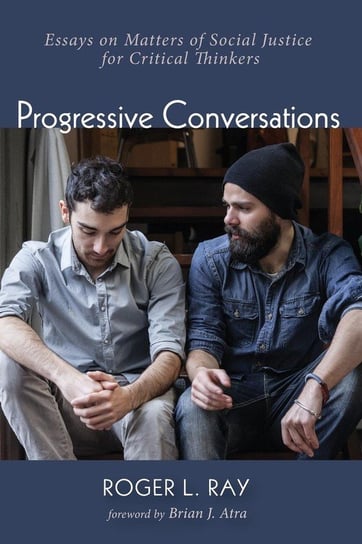 Progressive Conversations Ray Roger L.