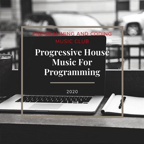 Progressive House Music For Programming Programming and Coding Music Club