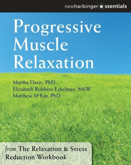 Progressive Muscle Relaxation [DRM] - ebook EPUB Mckay Matthew, Eshelman Elizabeth Robbins, Davis Martha