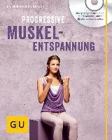 Progressive Muskelentspannung (mit Audio CD) Hainbuch Friedrich