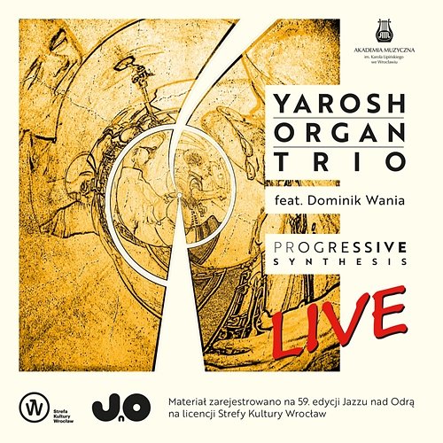 Progressive Synthesis (Live) Yarosh Organ Trio