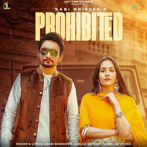 Prohibited Saabi Bhinder & Gurlez Akhtar