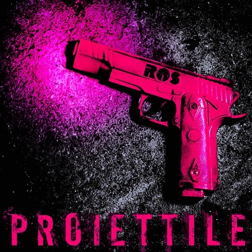 Proiettile Ros