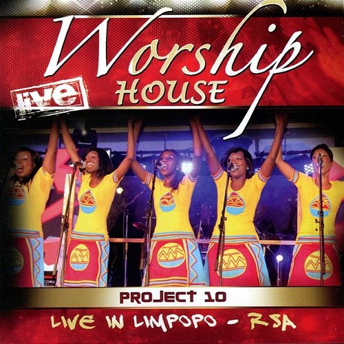 Project 10: Live in Limpopo, RSA Worship House