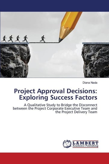 Project Approval Decisions Nada Diana