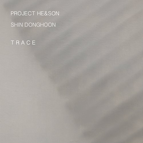 Project HE & SON: Trace Shin Donghoon