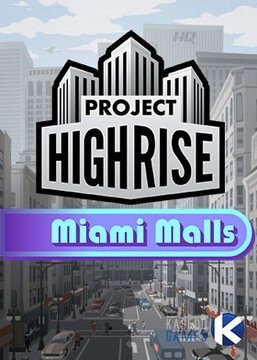 Project Highrise: Miami Malls SomaSim