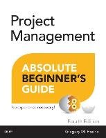 Project Management Absolute Beginner's Guide Horine Greg