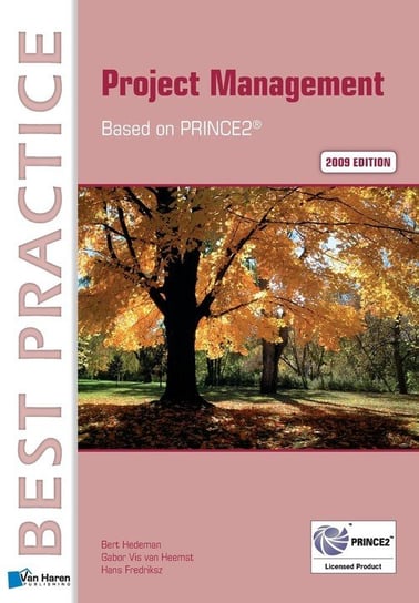Project Management  Based on PRINCE2® 2009 edition Hedeman Bert