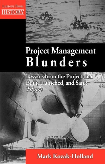 Project Management Blunders Kozak-Holland Mark