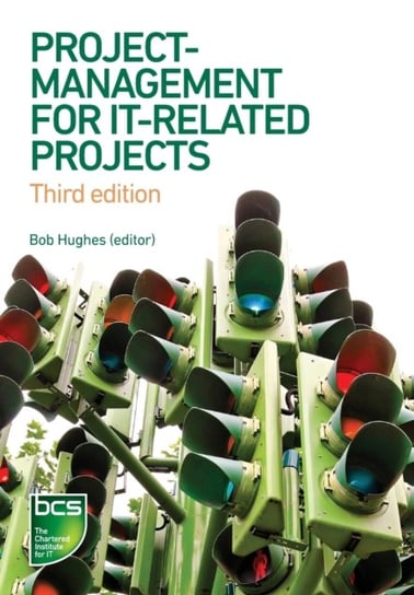 Project Management For IT-Related Projects: 3rd Edition Opracowanie zbiorowe