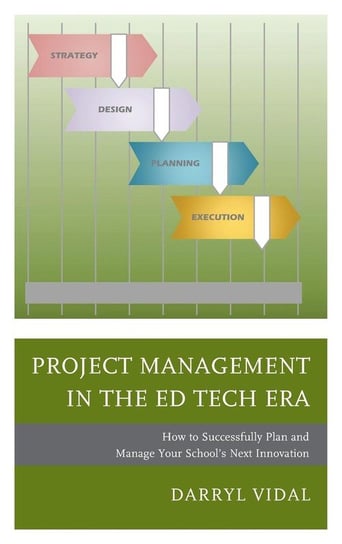 Project Management in the Ed Tech Era Vidal Darryl