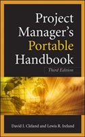 Project Managers Portable Handbook, Third Edition Cleland David L., Ireland Lewis R.