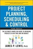 Project Planning, Scheduling, and Control: The Ultimate Hand Lewis James