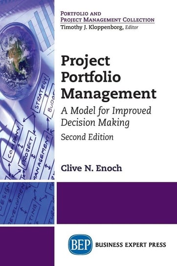 Project Portfolio Management, Second Edition Enoch Clive N.