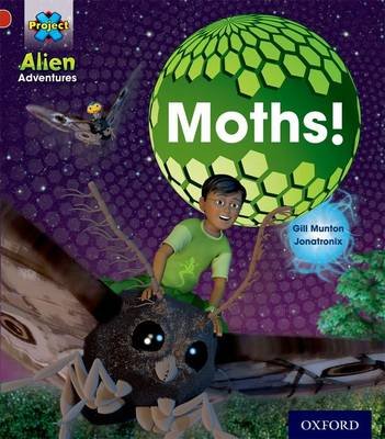 Project X: Alien Adventures: Red: Moths Gill Munton