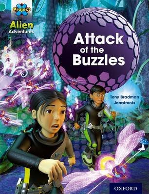 Project X: Alien Adventures: Turquoise: Attack of the Buzzles Bradman Tony