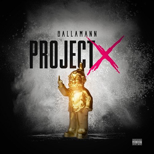 Project X Ballamann
