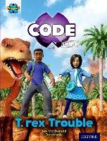 Project X Code Extra: Turquoise Book Band, Oxford Level 7: Forbidden Valley: T-Rex Trouble Macdonald Ian