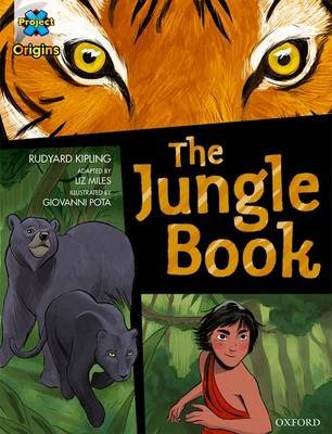 Project X Origins Graphic Texts: Dark Blue Book Band, Oxford Level 15: The Jungle Book Rudyard Kipling