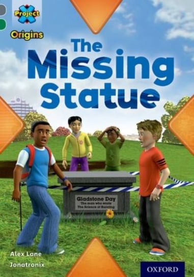 Project X Origins Grey Book Band Oxford Level 12 Dilemmas and Decisions The Missing Statue Alex Lane