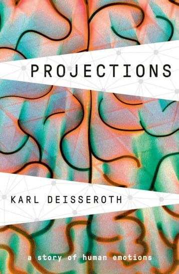Projections Karl Deisseroth