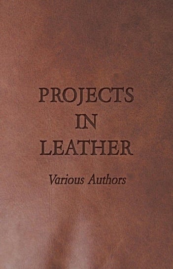 Projects in Leather Various