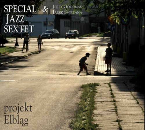 Projekt Elbląg Special Jazz Sextet, Goodman Jerry, Śmietana Jarosław
