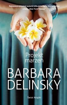 Projekt marzeń Delinsky Barbara