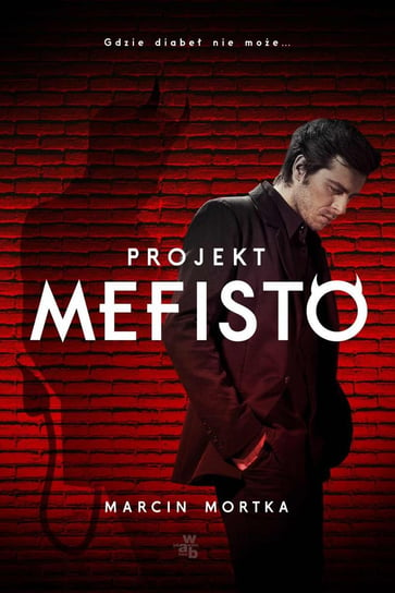 Projekt Mefisto Mortka Marcin