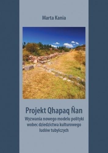 Projekt Qhapaq Nan Wydawnictwo Księgarnia Akademicka