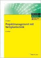 Projektmanagement mit Netzplantechnik Schwarze Jochen
