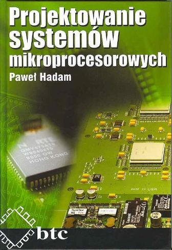 Projektowanie systemów mikroprocesorowych Hadam Paweł