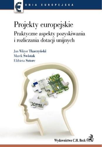 Projekty Europejskie Tkaczyński Jan Wiktor, Świstak Marek, Sztorc Elżbieta