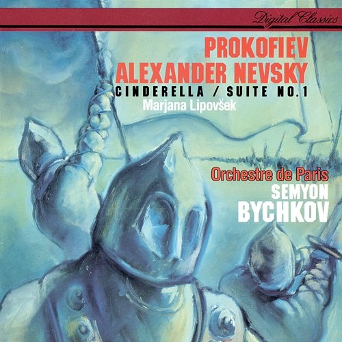 Prokofiev: Alexander Nevsky; Cinderella Suite Semyon Bychkov, Orchestre De Paris