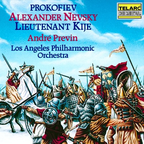 Prokofiev: Alexander Nevsky, Op. 78 & Lieutenant Kijé Suite, Op. 60 André Previn, Los Angeles Philharmonic