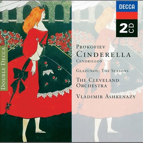 Prokofiev: Cinderella/Glazunov: The Seasons The Cleveland Orchestra, Royal Philharmonic Orchestra, Vladimir Ashkenazy