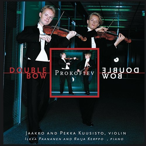 Prokofiev - 'Double Bow' Jaakko and Pekka Kuusisto