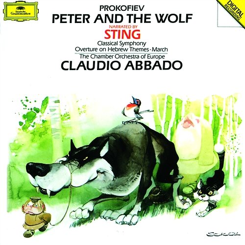 Prokofiev: Peter and the Wolf; Classical Symphony Op.25; March Op.99; Overture Op.34 Sting, Stefan Vladar, Chamber Orchestra of Europe, Claudio Abbado
