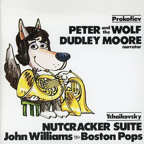 Prokofiev: Peter & The Wolf; Tchaikovsky: Nutcracker Suite Dudley Moore, Boston Pops Orchestra, John Williams