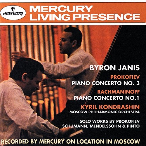 Prokofiev: Piano Concerto No.3 / Rachmaninov: Piano Concerto No.1 etc. Byron Janis, Moscow Philharmonic Symphony Orchestra, Kirill Kondrashin