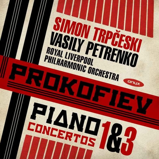 Prokofiev: Piano Concertos 1&3 Trpceski Simon