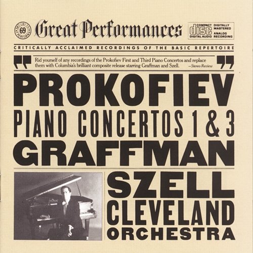 Prokofiev: Piano Concertos Nos. 1 & 3 Gary Graffman, The Cleveland Orchestra, George Szell