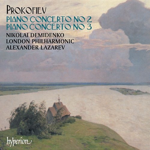 Prokofiev: Piano Concertos Nos. 2 & 3 Nikolai Demidenko, London Philharmonic Orchestra, Alexander Lazarev