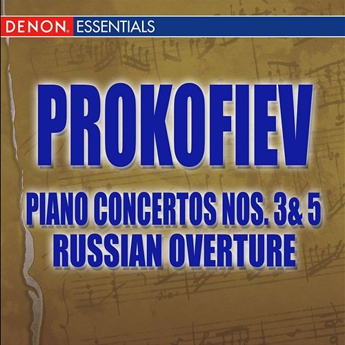 Prokofiev Piano Concertos Nos. 3 & 5 and Russian Overture Various Artists