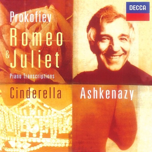 Prokofiev: Pieces from "Romeo & Juliet" & "Cinderella" Vladimir Ashkenazy