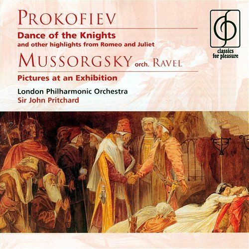 Prokofiev: Romeo and Juliet, Op. 64 - Mussorgsky & Ravel: Pictures at an Exhibition, M. A 24 Sir John Pritchard, London Philharmonic Orchestra