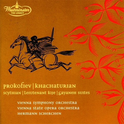 Prokofiev: Scythian Suite; Lieutenant Kijé / Khachaturian: Gayaneh Vienna Symphony Orchestra, Vienna State Opera Orchestra, Hermann Scherchen