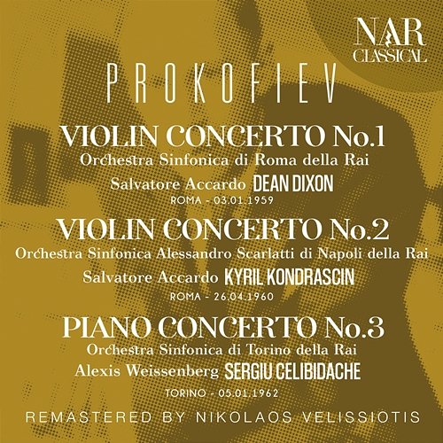 PROKOFIEV: VIOLIN CONCERTO No. 1, No. 2; PIANO CONCERTO No. 3 Salvatore Accardo