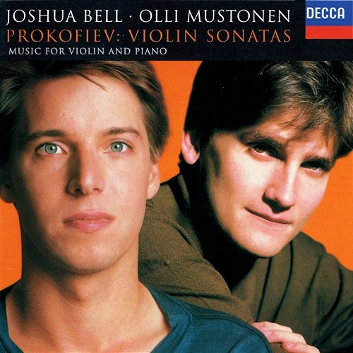 Prokofiev: Violin Sonatas Nos. 1 & 2; 5 Melodies Joshua Bell, Olli Mustonen